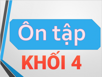 Bài tập ôn khối 4 từ 16/3/2020 đến 27/3/2020